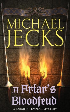 A Friar's Bloodfeud - Michael Jecks A Friar's Bloodfeud - Michael Jecks