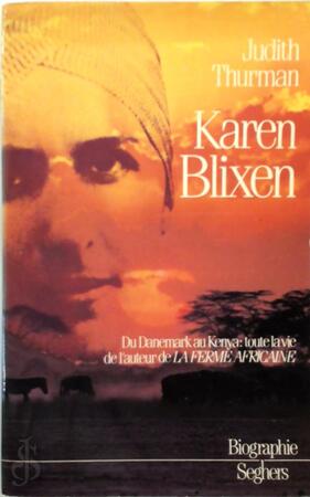 Karen Blixen - Judith Thurman Karen Blixen - Judith Thurman