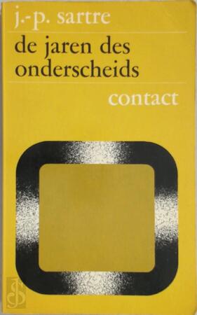 De jaren des onderscheids - De wegen der vrijheid deel 1 - Jean-Paul Sartre De jaren des onderscheids - De wegen der vrijheid deel 1 - Jean-Paul Sartre