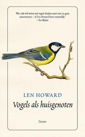 Vogels als huisgenoten - Len Howard Vogels als huisgenoten - Len Howard