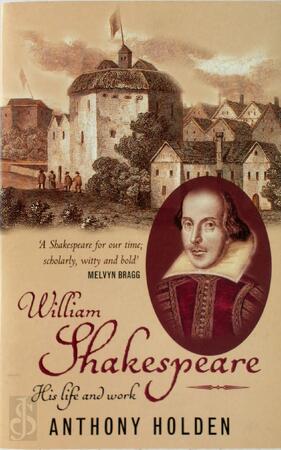 William Shakespeare - Anthony Holden William Shakespeare - Anthony Holden