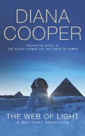 Web of Light - Diana Cooper Web of Light - Diana Cooper