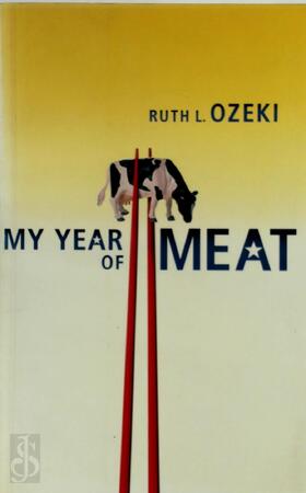 My year of meat - Ruth L. Ozeki My year of meat - Ruth L. Ozeki