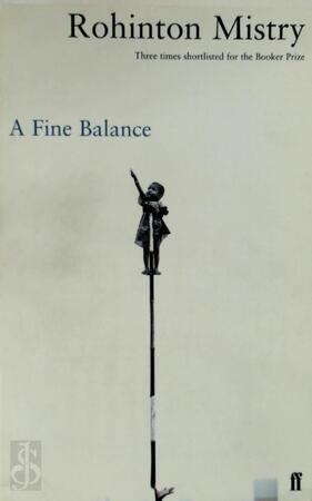A fine balance - Rohinton Mistry A fine balance - Rohinton Mistry