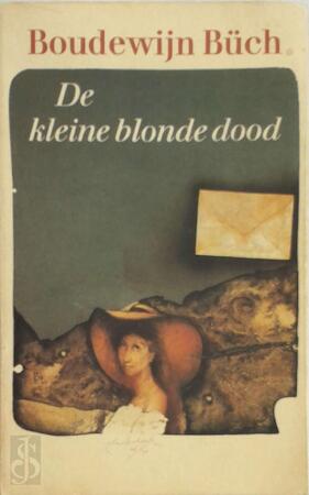 De kleine blonde dood - Boudewijn Büch De kleine blonde dood - Boudewijn Büch