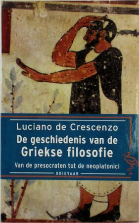 Geschiedenis van de Griekse filosofie - Luciano de Crescenzo, Yond Boeke