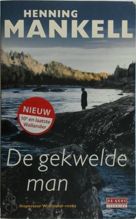 De gekwelde man - Henning Mankell