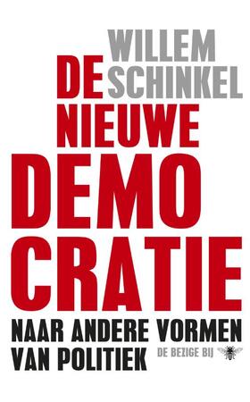 De nieuwe democratie - Willem Schinkel