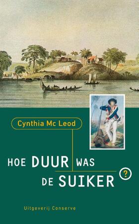 Hoe duur was de suiker? - Cynthia Mac Leod Hoe duur was de suiker? - Cynthia Mac Leod