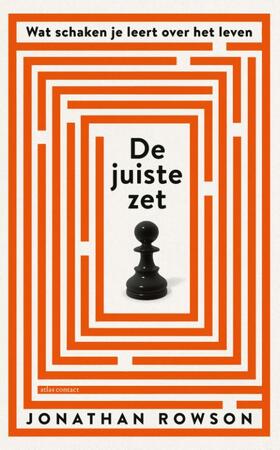De juiste zet - Jonathan Rowson De juiste zet - Jonathan Rowson