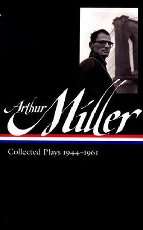 Arthur Miller - Arthur Miller Arthur Miller - Arthur Miller