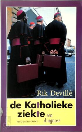 De katholieke ziekte - Rik Devillé