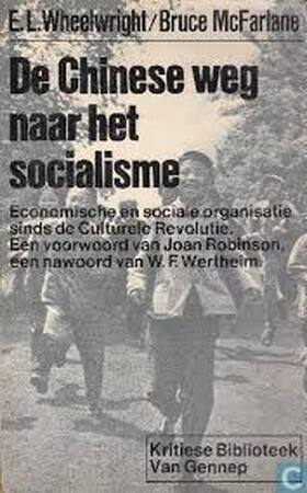 De Chinese weg naar het socialisme - Edward Lawrence Wheelwright