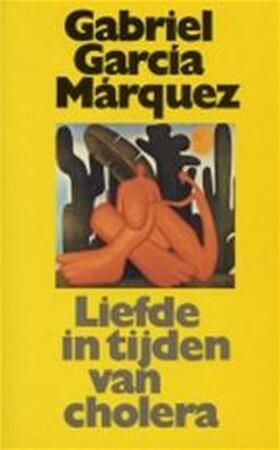 Liefde in tijden van cholera - G. Garcia Marquez Liefde in tijden van cholera - G. Garcia Marquez