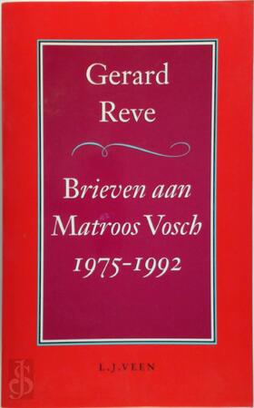Brieven aan Matroos Vosch 1975-1992 - Gerard Reve