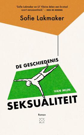 De geschiedenis van mijn seksualiteit - Sofie Lakmaker De geschiedenis van mijn seksualiteit - Sofie Lakmaker