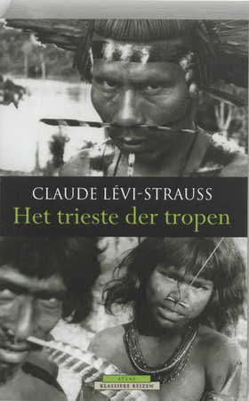 Het trieste der tropen - C. Levi-strauss