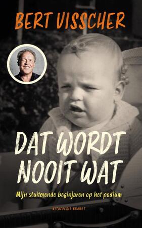 Dat wordt nooit wat! - Bert Visscher Dat wordt nooit wat! - Bert Visscher