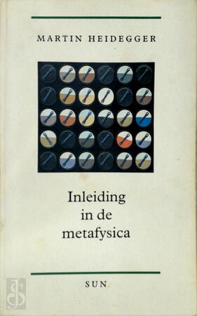 Inleiding in de metafysica - Martin Heidegger Inleiding in de metafysica - Martin Heidegger