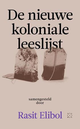 De nieuwe koloniale leeslijst - Rasit Elibol De nieuwe koloniale leeslijst - Rasit Elibol
