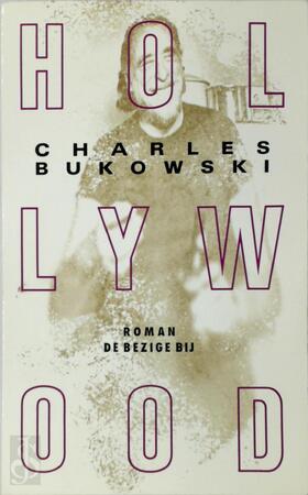 Hollywood - Charles Bukowski, Guido Golüke Hollywood - Charles Bukowski, Guido Golüke
