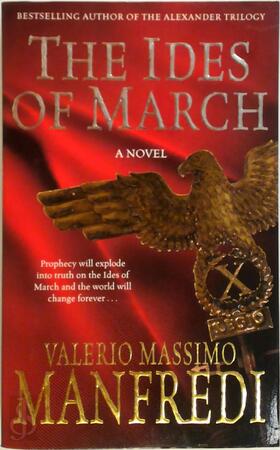 The Ides of March - Valerio Massimo Manfredi The Ides of March - Valerio Massimo Manfredi