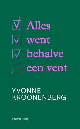 Alles went behalve een vent - Yvonne Kroonenberg