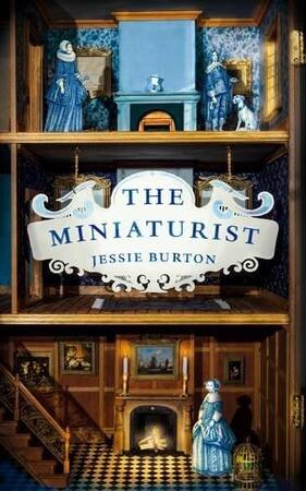 The Miniaturist - Jessie Burton The Miniaturist - Jessie Burton