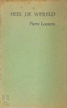 Heel de wereld - Pierre Lootens