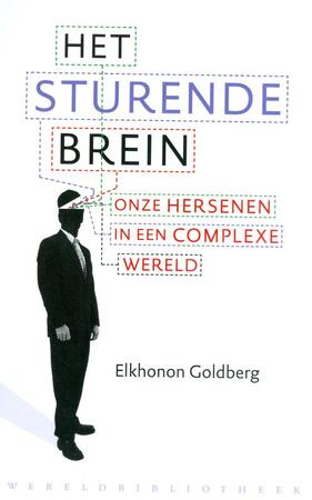 Het sturende brein. Onze hersenen in een complexe wereld - E. Goldberg Het sturende brein. Onze hersenen in een complexe wereld - E. Goldberg