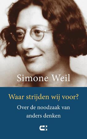 Waar strijden wij voor? - Simone Weil Waar strijden wij voor? - Simone Weil