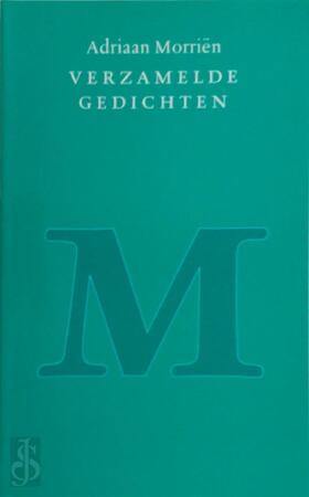 Verzamelde gedichten - A. Morrien Verzamelde gedichten - A. Morrien