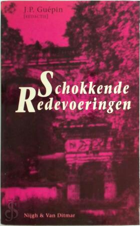 Schokkende redevoeringen - J. P. Guépin [Red.]