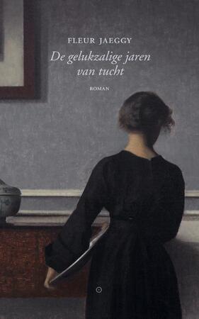 De gelukzalige jaren van tucht - Fleur Jaeggy De gelukzalige jaren van tucht - Fleur Jaeggy