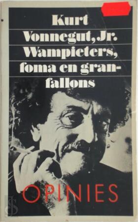 Wampieters, foma en granfallons - Kurt Vonnegut Wampieters, foma en granfallons - Kurt Vonnegut