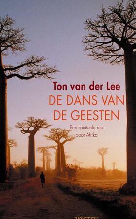 De dans van de geesten - Ton van der Lee De dans van de geesten - Ton van der Lee