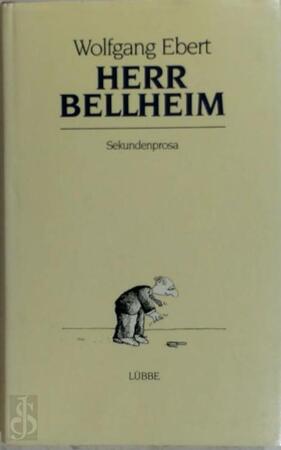 Herr Bellheim - Wolfgang Ebert