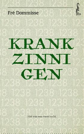 Krankzinnigen - Fré Dommisse Krankzinnigen - Fré Dommisse