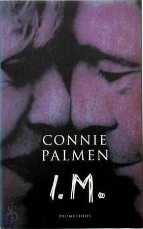 I.M. - Connie Palmen I.M. - Connie Palmen