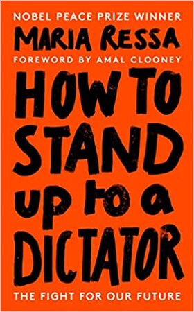 How to Stand Up to a Dictator - Maria Ressa How to Stand Up to a Dictator - Maria Ressa
