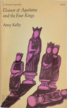 Eleanor of Aquitaine & the Four Kings - A. Kelly