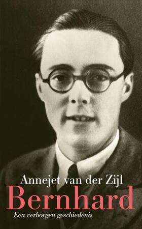 Bernhard - Annejet van der Zijl Bernhard - Annejet van der Zijl