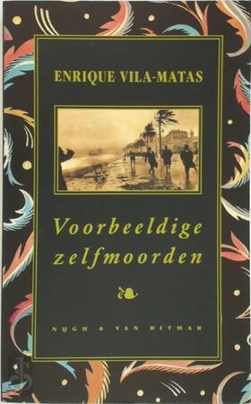 Voorbeeldige zelfmoorden - Enrique Vila-matas