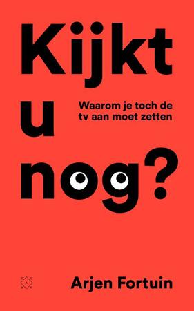 Kijkt u nog? - Arjen Fortuin