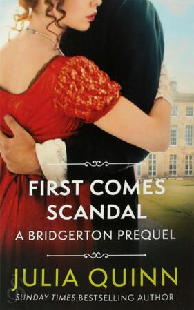 First Comes Scandal - Julia Quinn
