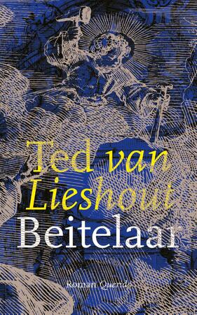 Beitelaar - Ted van Lieshout Beitelaar - Ted van Lieshout
