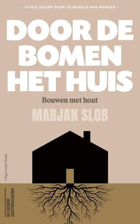 Door de bomen het huis - Marjan Slob