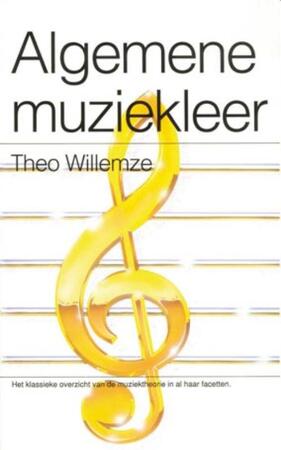 Algemene muziekleer - Theo Willemze Algemene muziekleer - Theo Willemze