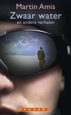 Zwaar water en andere verhalen - Martin Amis