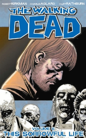 Walking dead (06): this sorrowful life - Robert Kirkman